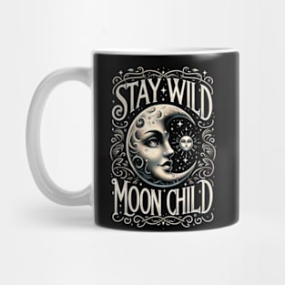 Stay wild, moon child Mug